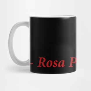 nah rosa parks Mug